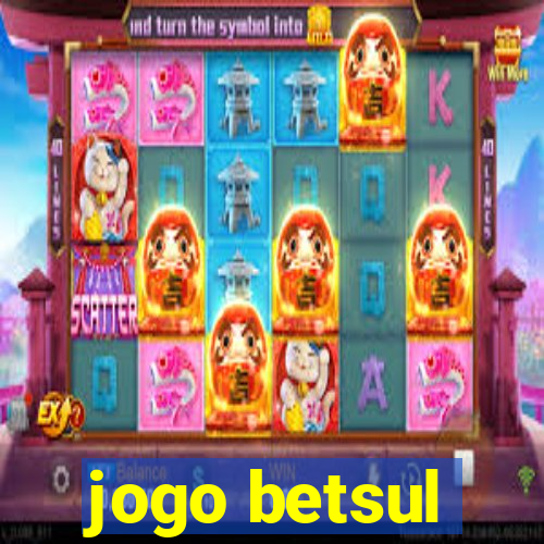 jogo betsul